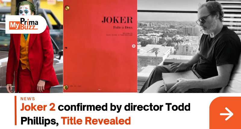Joker 2 confirmed by director Todd Phillips, Title Revealed
