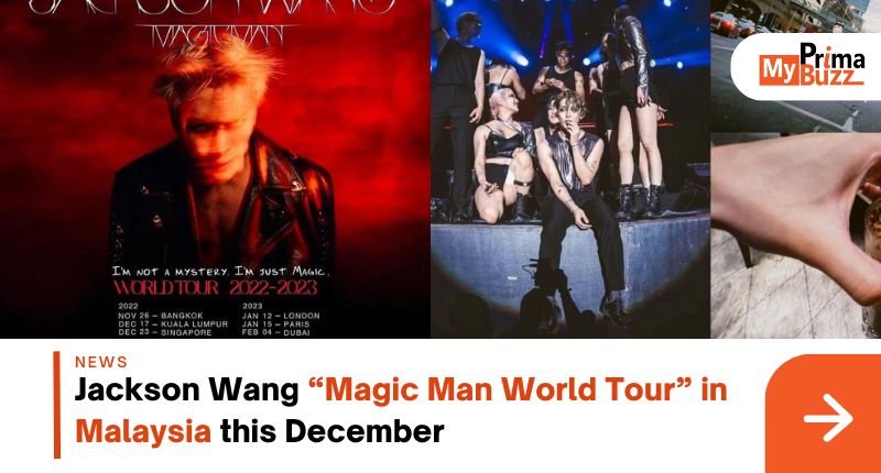 Jackson Wang Will Be Coming To Malaysia For His 'Magic Man' World Tour This  December