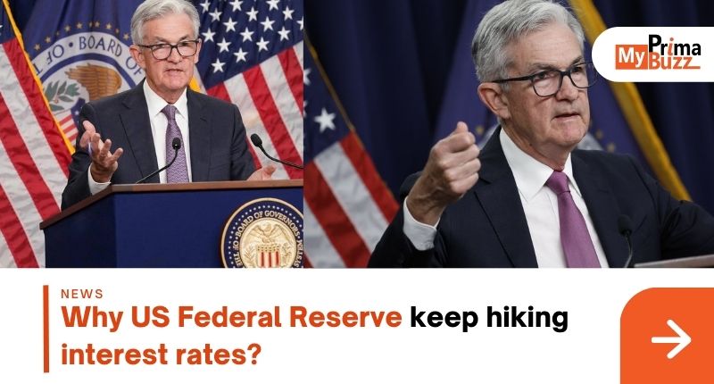 Why Us Federal Reserve Keep Hiking Interest Rate?