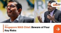 Singapore Mas Chief: Beware Of Four Key Risks