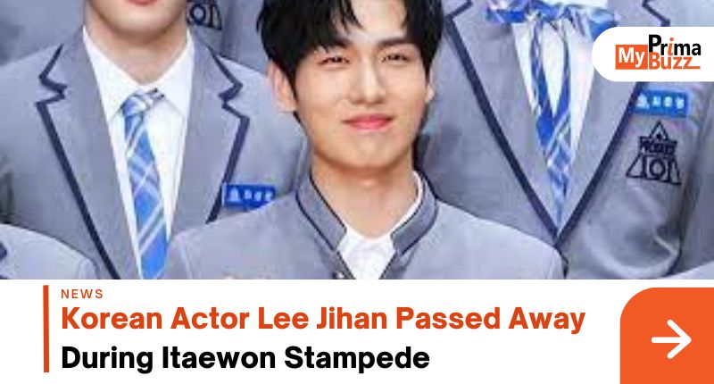 Korean Actor Lee Jihan Passed Away During Itaewon Stampede