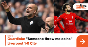 Guardiola: “Someone Threw Me Coins” Liverpool 1-0 City