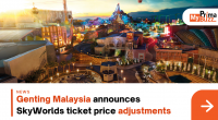 Genting Malaysia Announces Skyworlds Ticket Price Adjustments