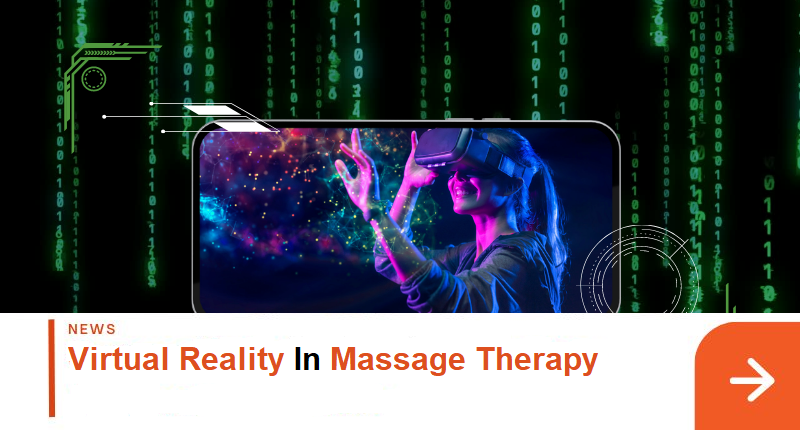 Virtual Reality And Massage Therapy